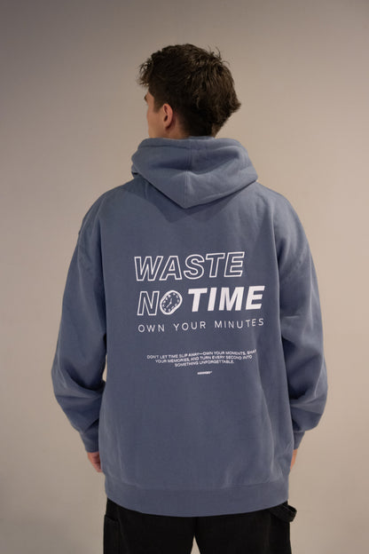 WASTE NO TIME BLUE HOODIE